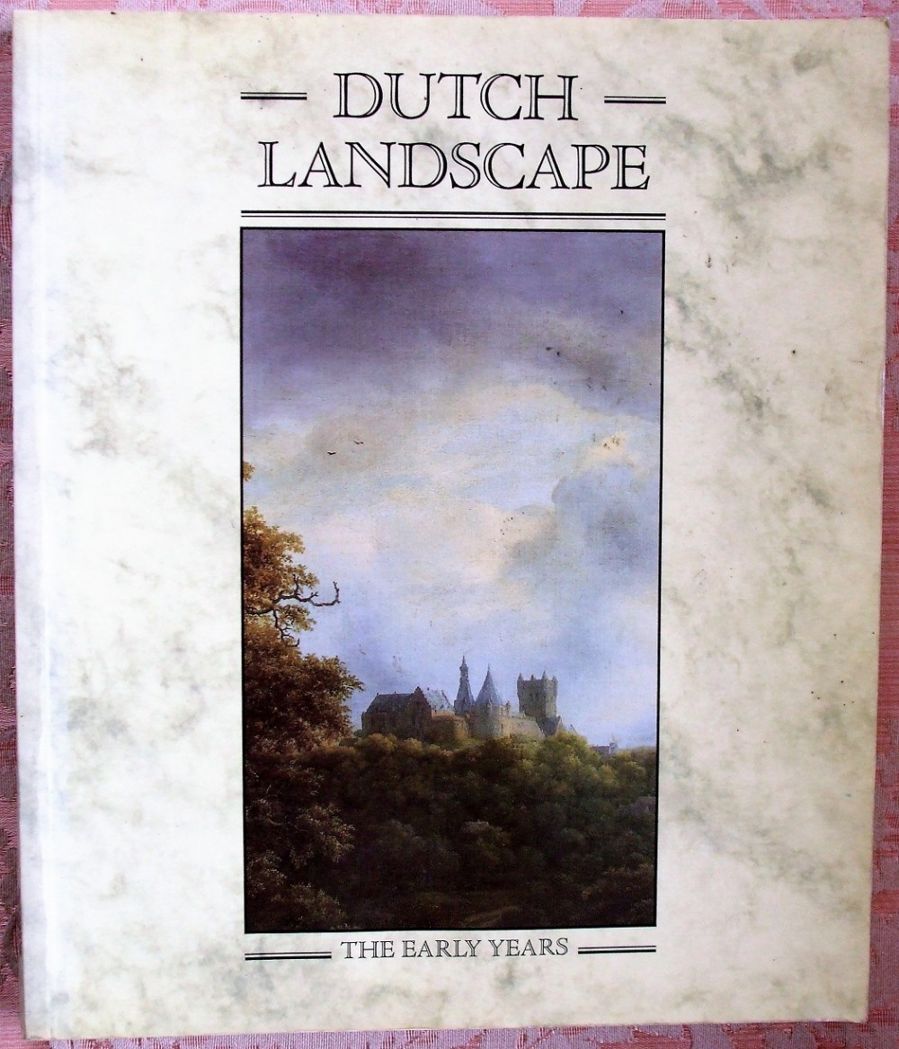 dutch landscape the early years haarlem and amsterdam 1590 1650 the national gallery london 1986
