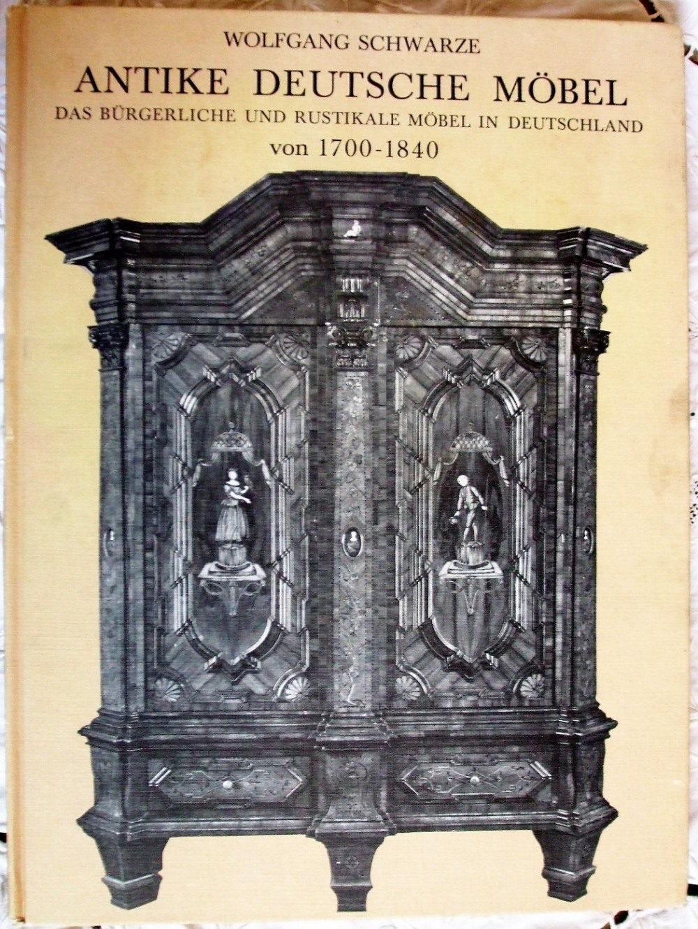 antike deutsche mobel das burgerliche und rustikale mobel in deutchland von 1700 bis 1840 wolfgang schwarze